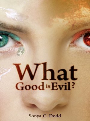 cover image of What Good is Evil?